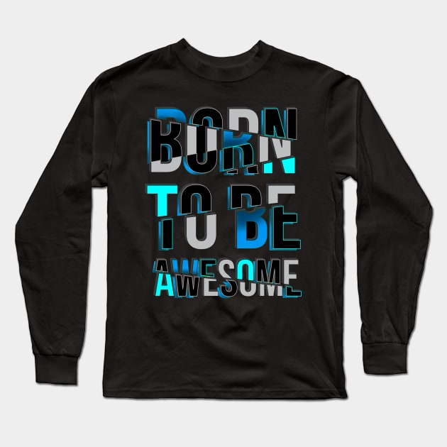 Born to free awesome Long Sleeve T-Shirt by SAN ART STUDIO 